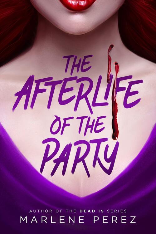 THE AFTERLIFE OF THE PARTY