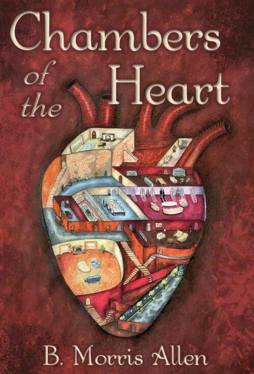 Chambers of the Heart by B. Morris Allen