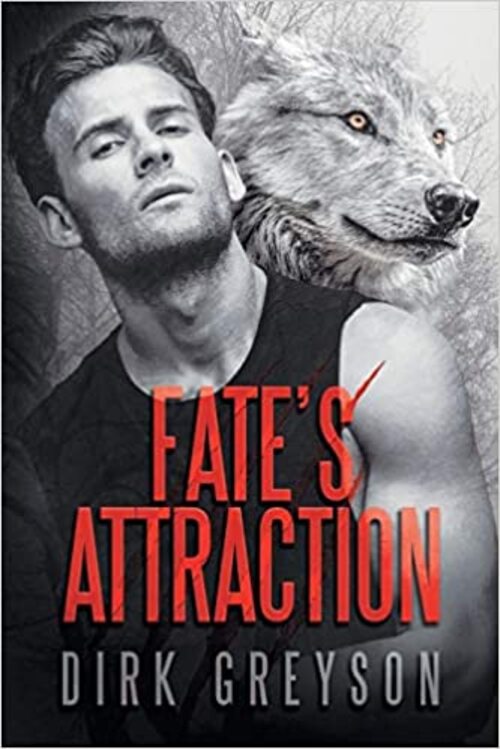 Fate's Attraction by Dirk Greyson