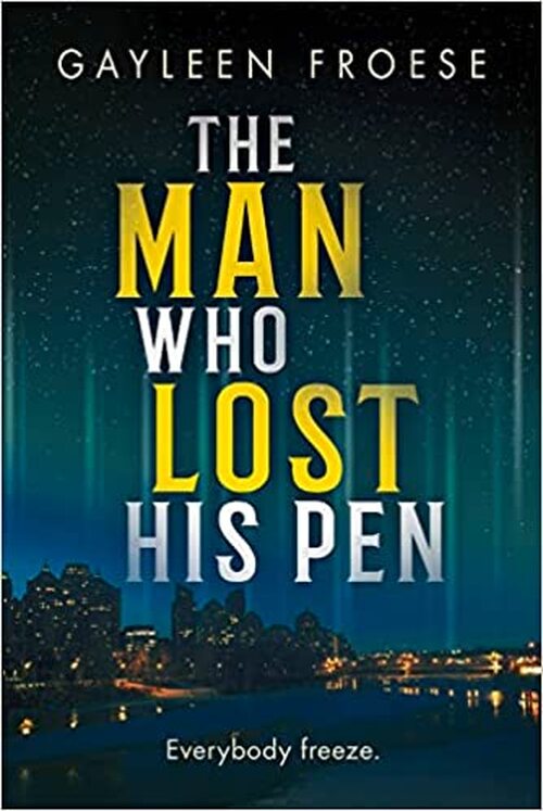 The Man Who Lost His Pen by Gayleen Froese