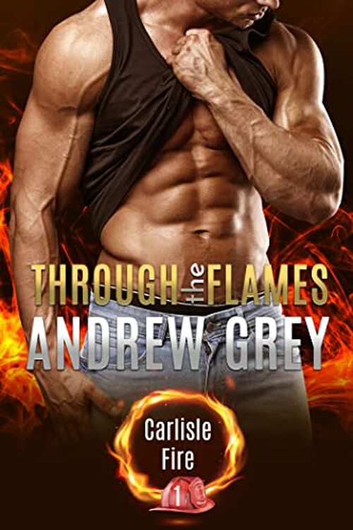 Through the Flames by Andrew Grey