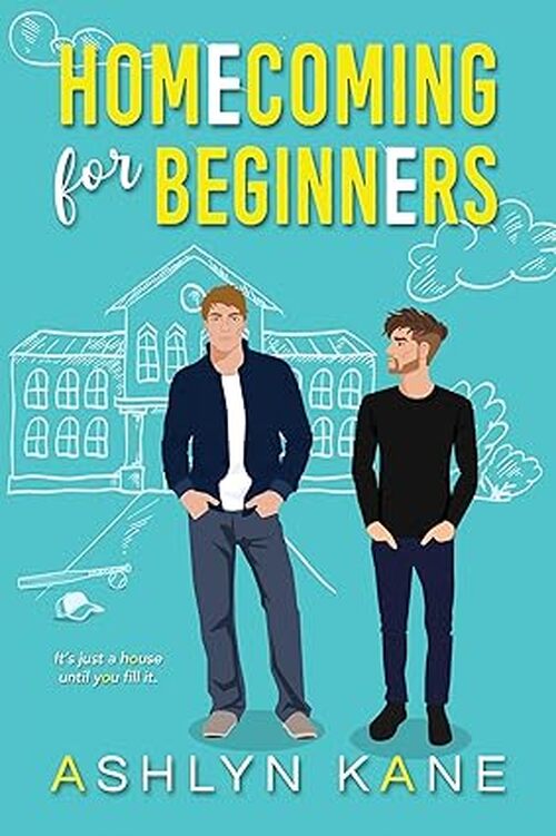 Homecoming for Beginners by Ashlyn Kane