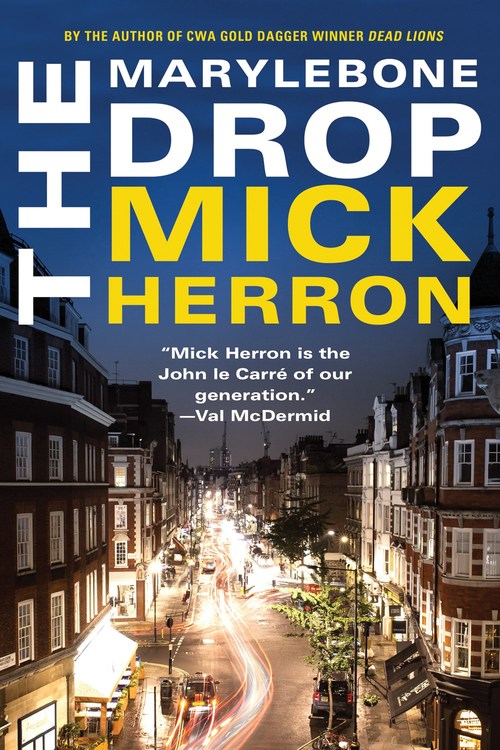 The Marylebone Drop by Mick Herron