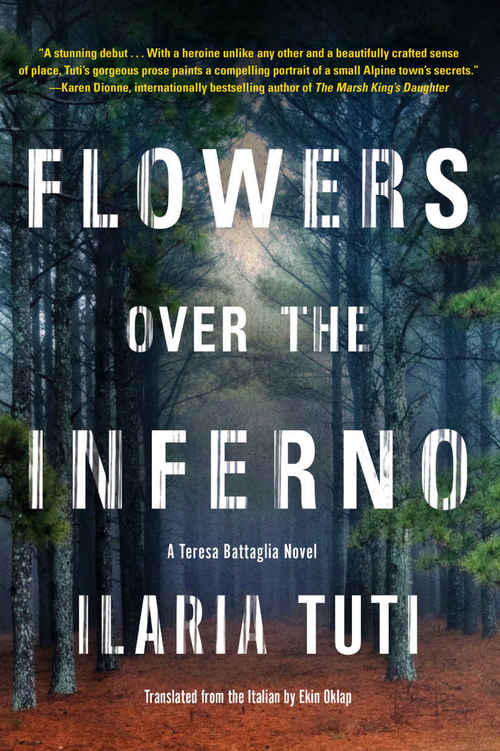 Flowers over the Inferno by Ilaria Tuti