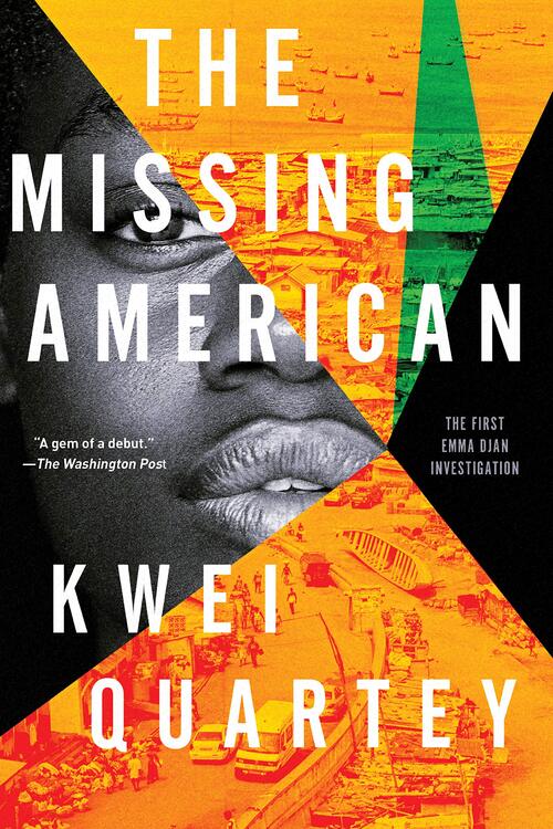 Excerpt of The Missing American by Kwei Quartey