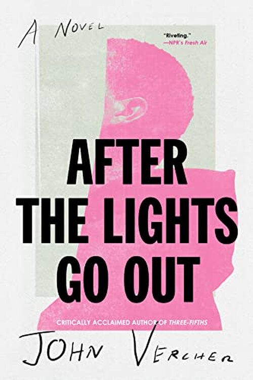 After the Lights Go Out by John Vercher