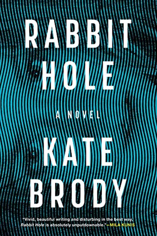 Rabbit Hole by Kate Brody