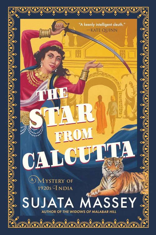 The Star from Calcutta by Sujata Massey