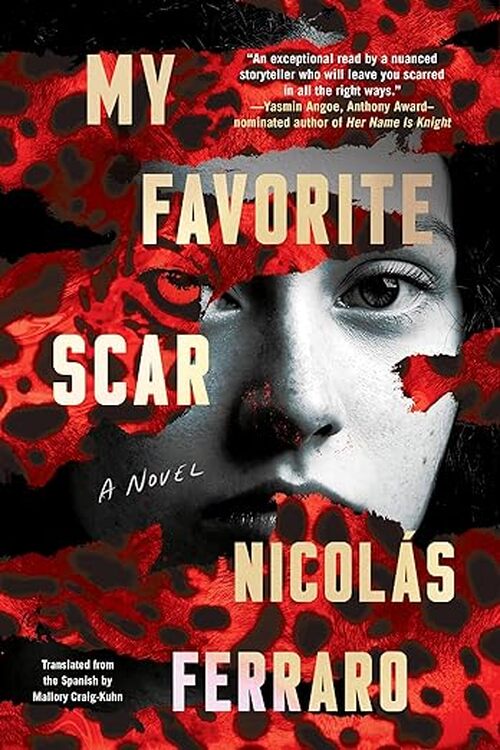 My Favorite Scar by Nicolás Ferraro