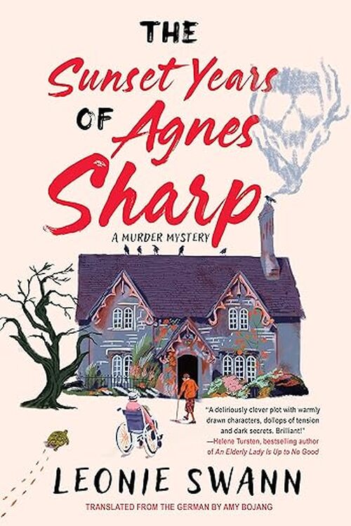 The Sunset Years of Agnes Sharp by Leonie Swann