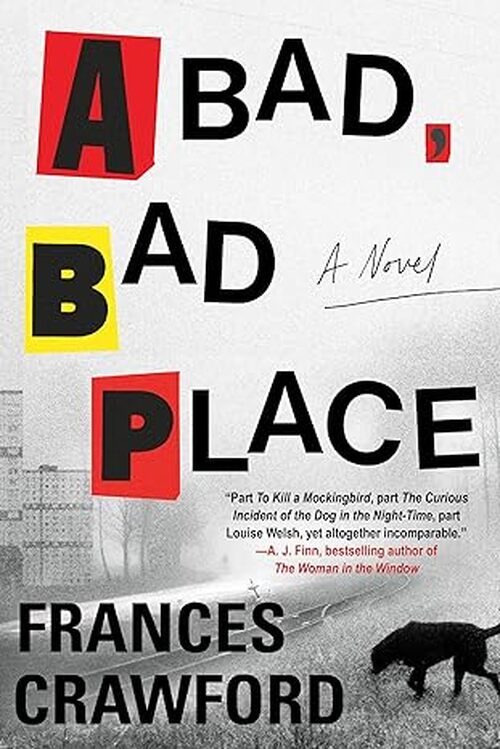 A Bad, Bad Place by Frances Crawford