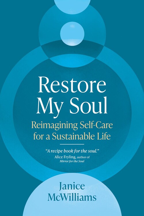 Restore My Soul by Janice McWilliams