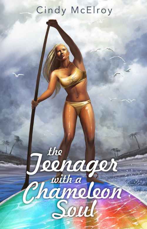 The Teenager with a Chameleon Soul by Cindy McElroy