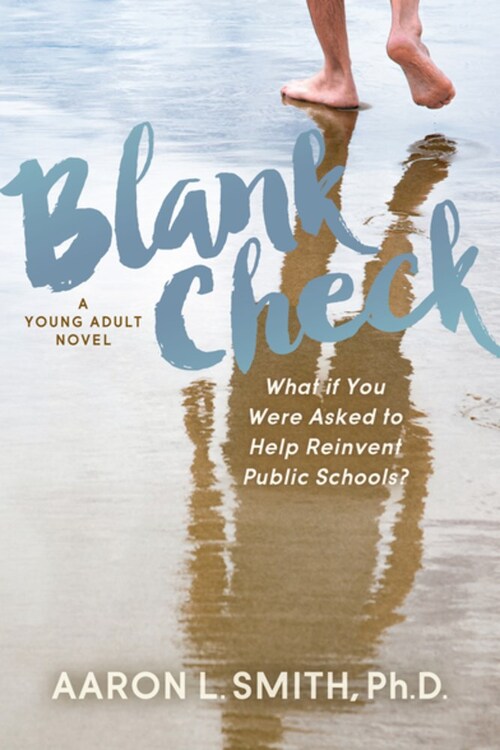 Blank Check by Aaron L. Smith