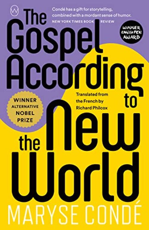 The Gospel According to the New World by Maryse Conde