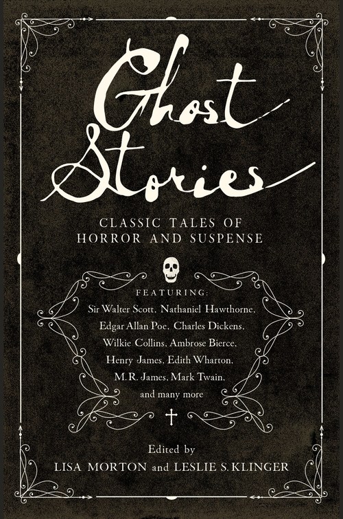 Ghost Stories by Leslie S. Klinger