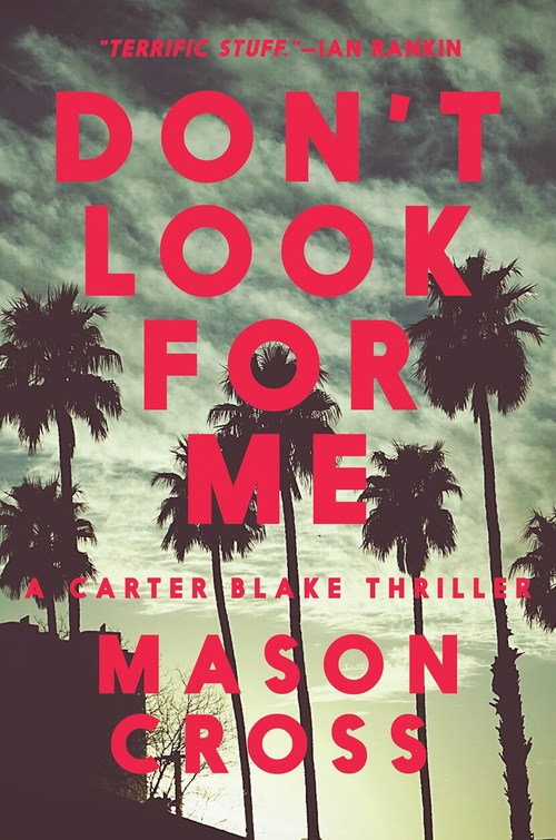 Don't Look for Me by Mason Cross