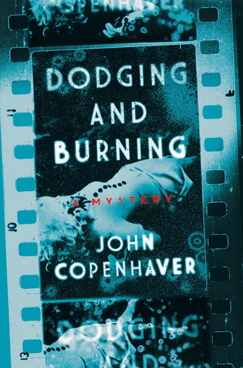 Dodging and Burning by John Copenhaver