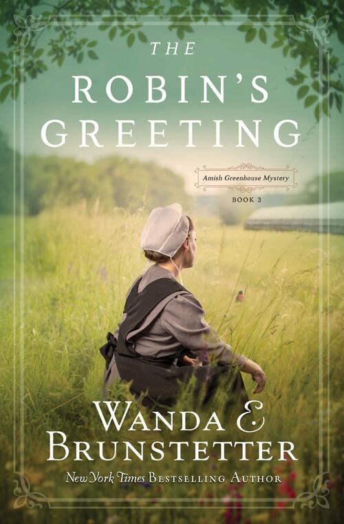 The Robin's Greeting by Wanda E. Brunstetter