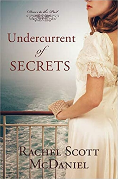 Undercurrent of Secrets by Rachel Scott McDaniel