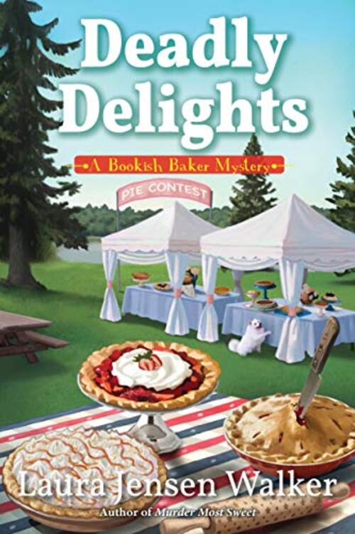 Deadly Delights by Laura Jensen Walker