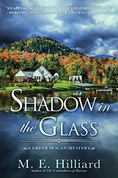 Shadow in the Glass by M.E. Hilliard