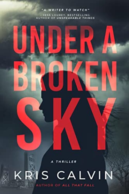 Under a Broken Sky by Kris Calvin