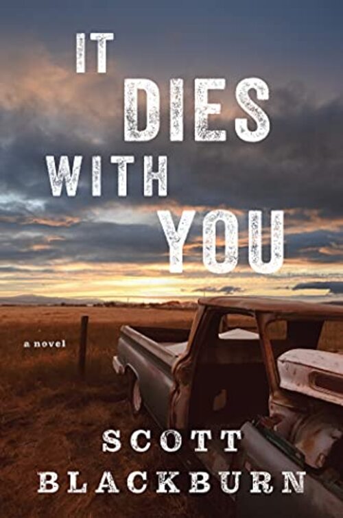 It Dies with You by Scott Blackburn