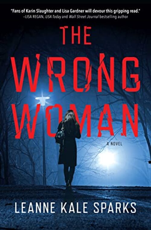 The Wrong Woman by Leanne Kale Sparks