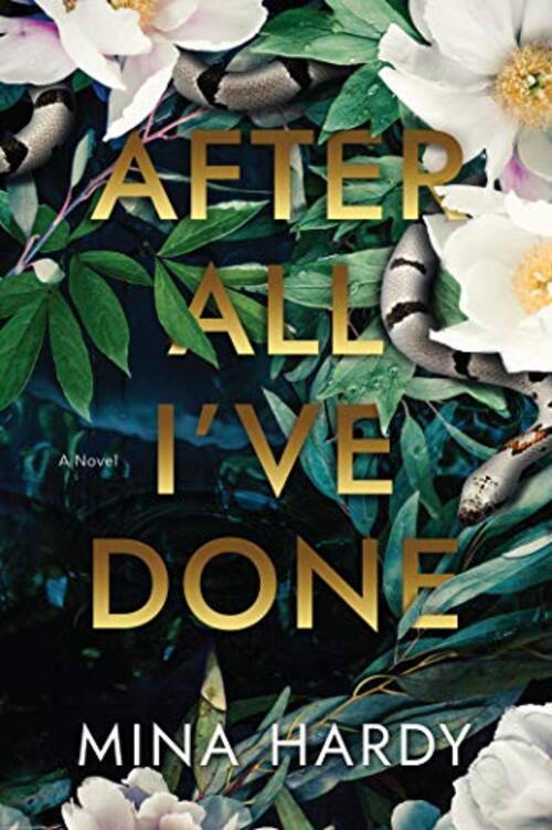 After All I've Done by Mina Hardy