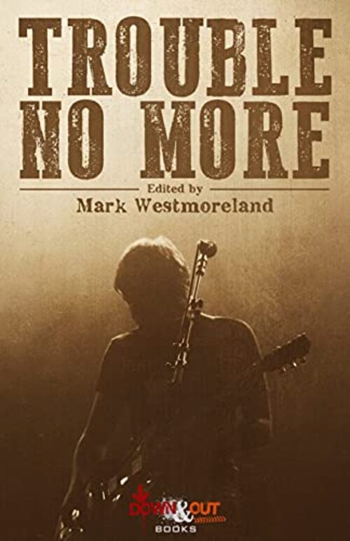 Trouble No More by Mark Westmoreland