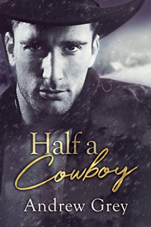 Half a Cowboy by Andrew Grey