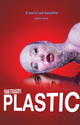 Plastic by Frank Strausser
