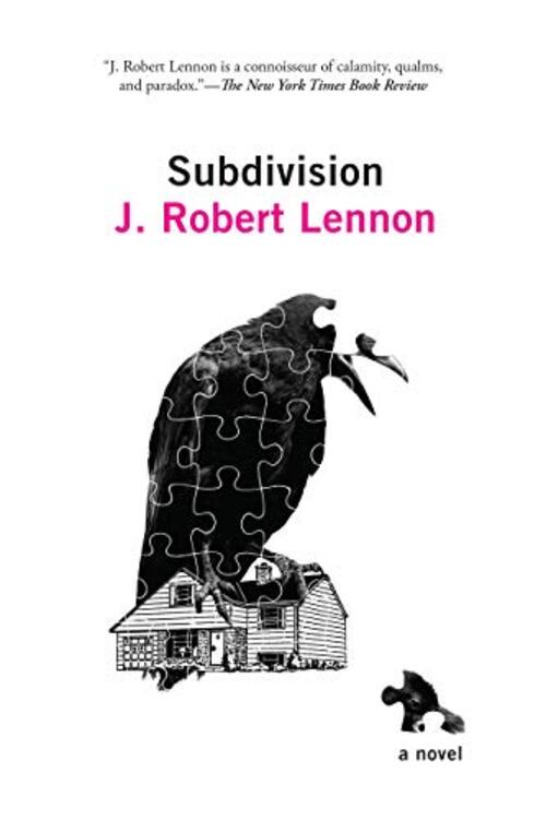 Subdivision by J. Robert Lennon