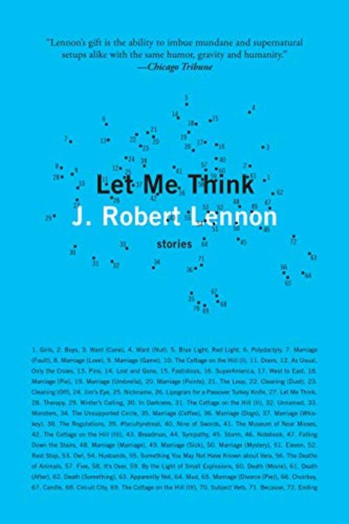 Let Me Think by J. Robert Lennon