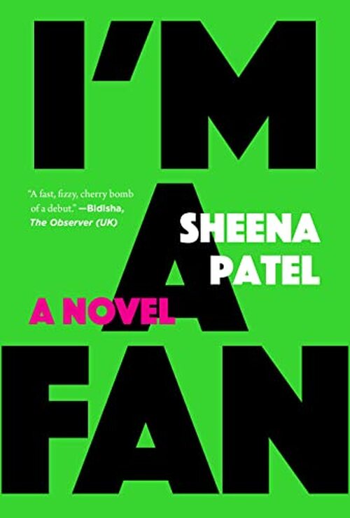 I'm a Fan by Sheena Patel