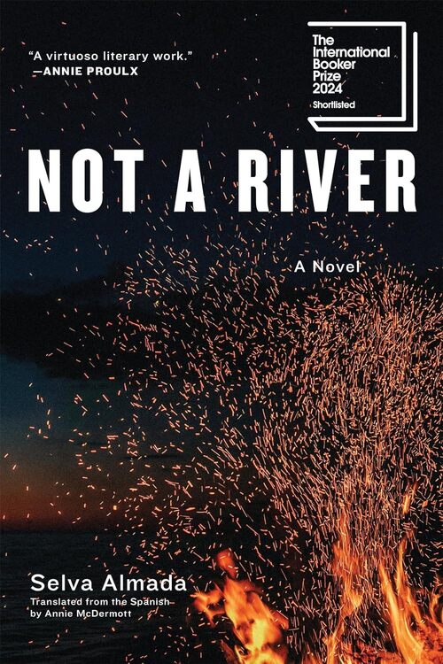 Not a River by Selva Almada