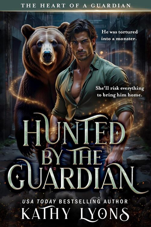 Hunted by the Guardian by Kathy Lyons