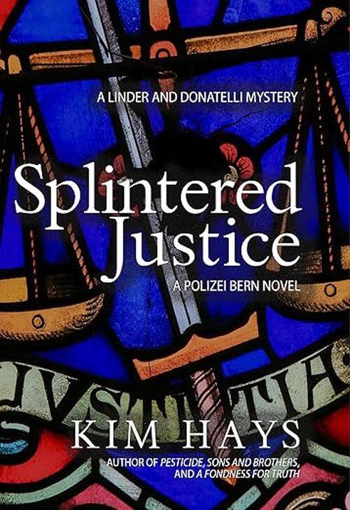 Splintered Justice by Kim Hays