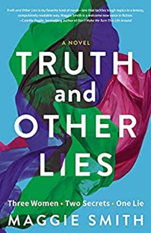 Truth and Other Lies by Maggie Smith