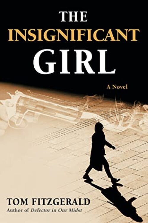 The Insignificant Girl by Tom Fitzgerald