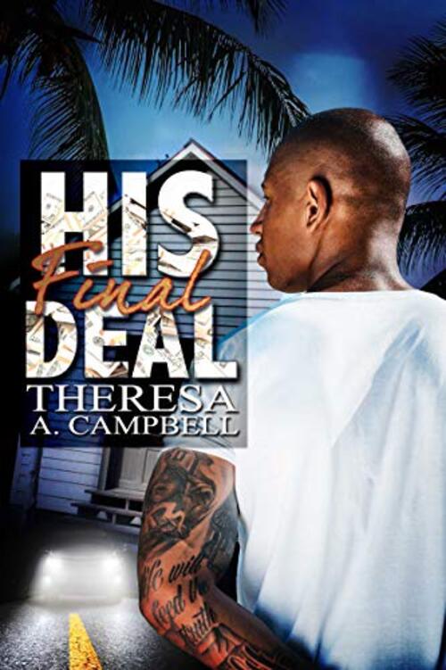 His Final Deal by Theresa A. Campbell