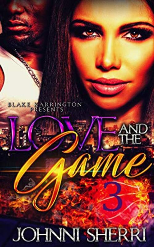 Love and the Game 3 by Johnni Sherri
