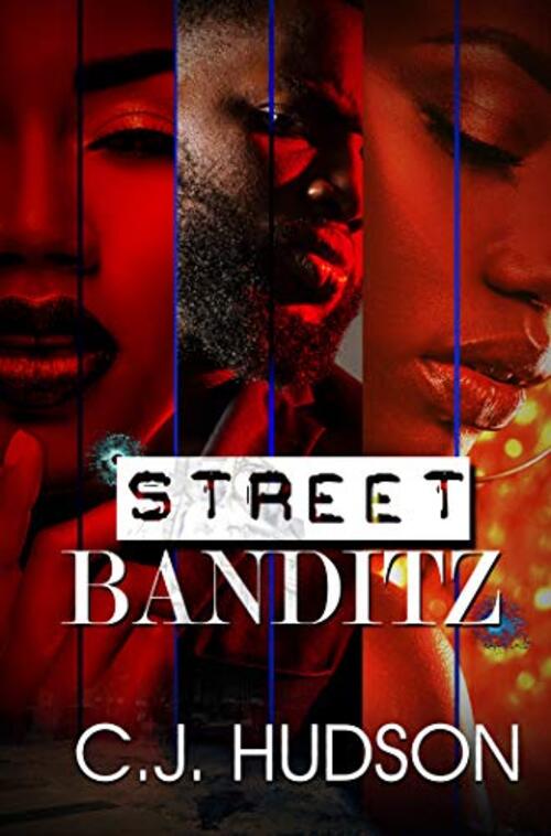 Excerpt of Street Banditz by C.J. Hudson