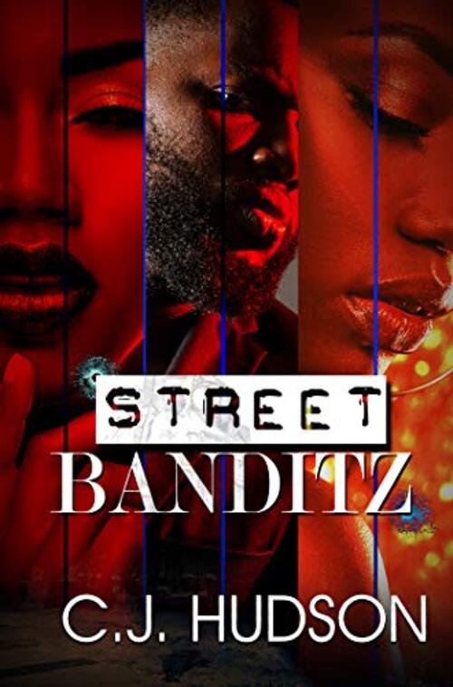 Street Banditz by C.J. Hudson