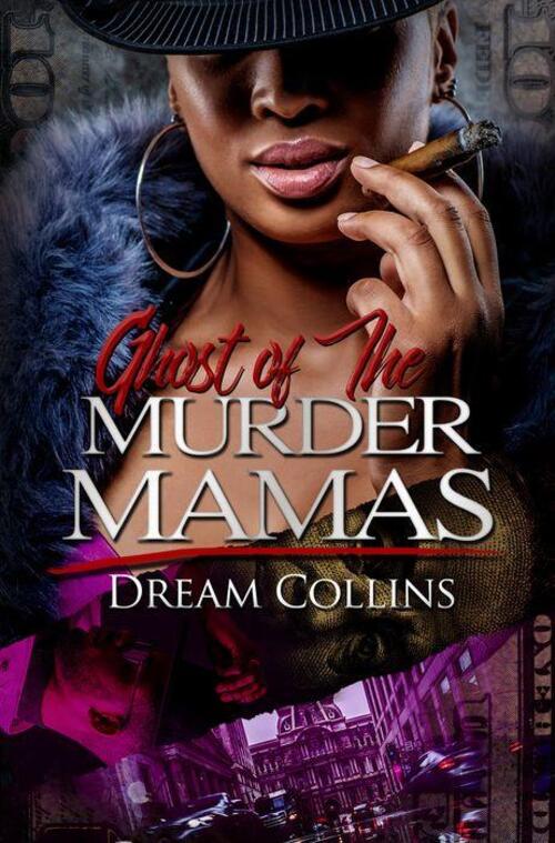 Ghost of the Murder Mamas by Dream Collins