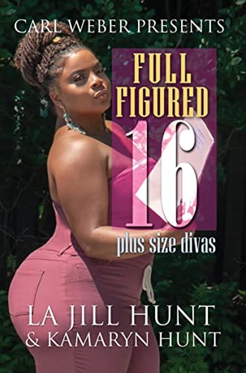 Full Figured 16 by La Jill Hunt