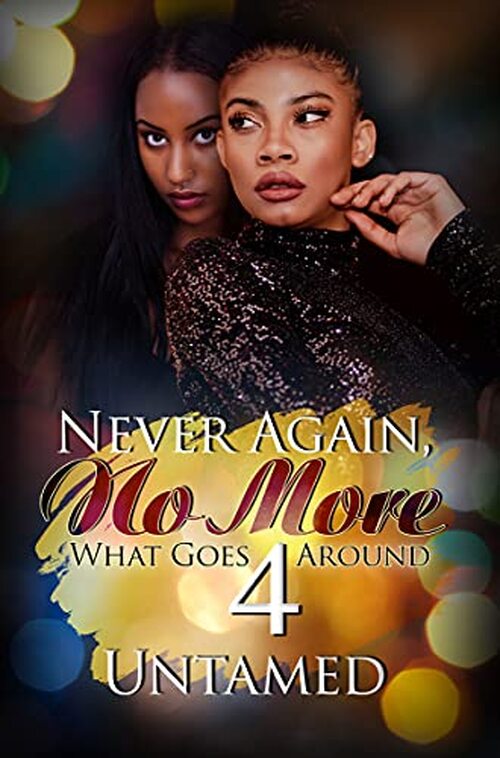 Never Again, No More 4 by . Untamed