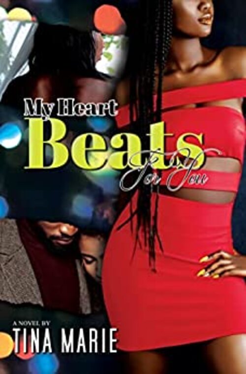 My Heart Beats for You by Tina Marie