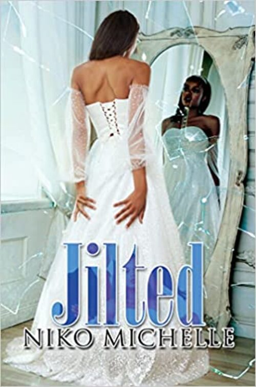 Jilted by Niko Michelle